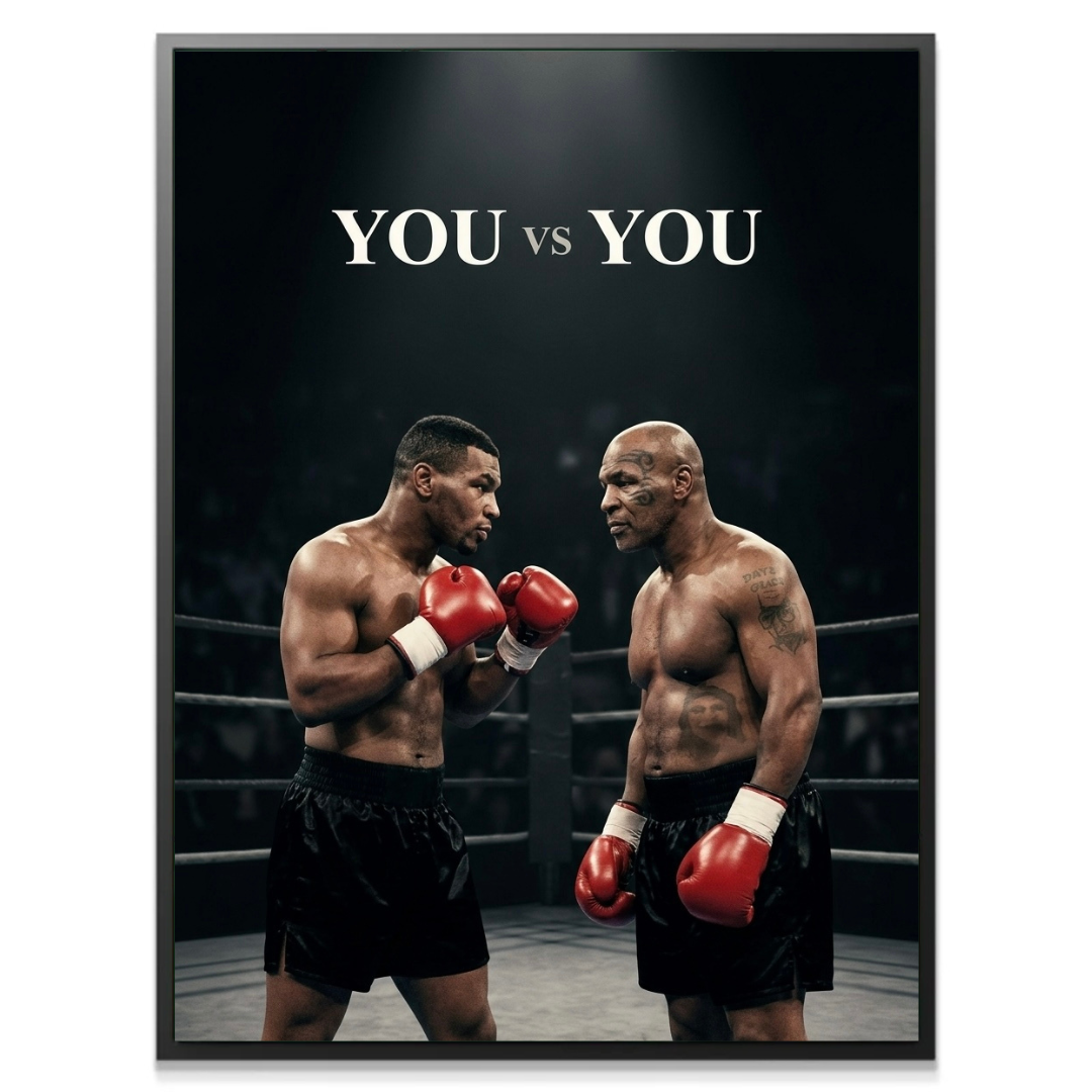 Mike Tyson - You VS You