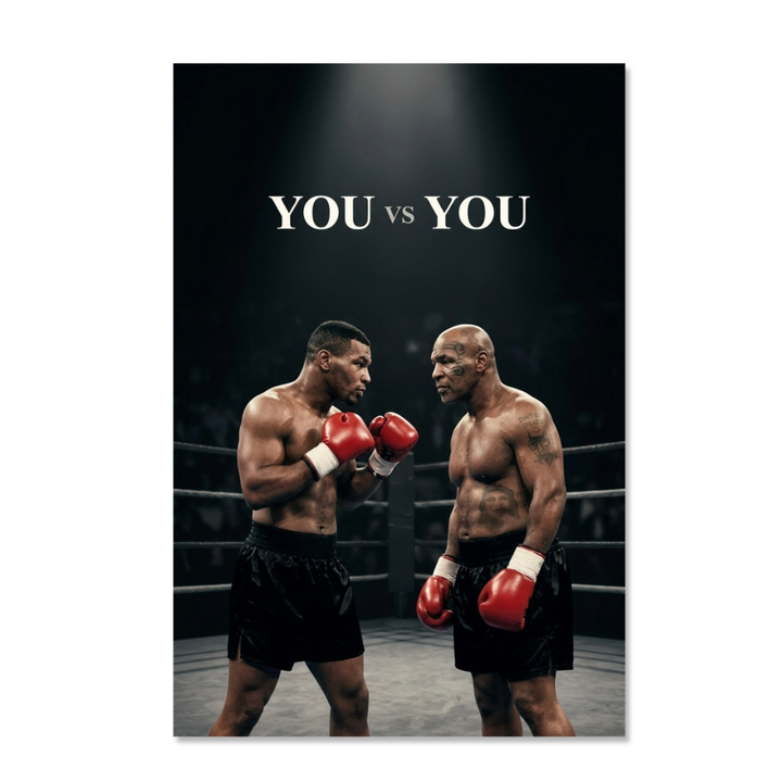 Mike Tyson - You VS You