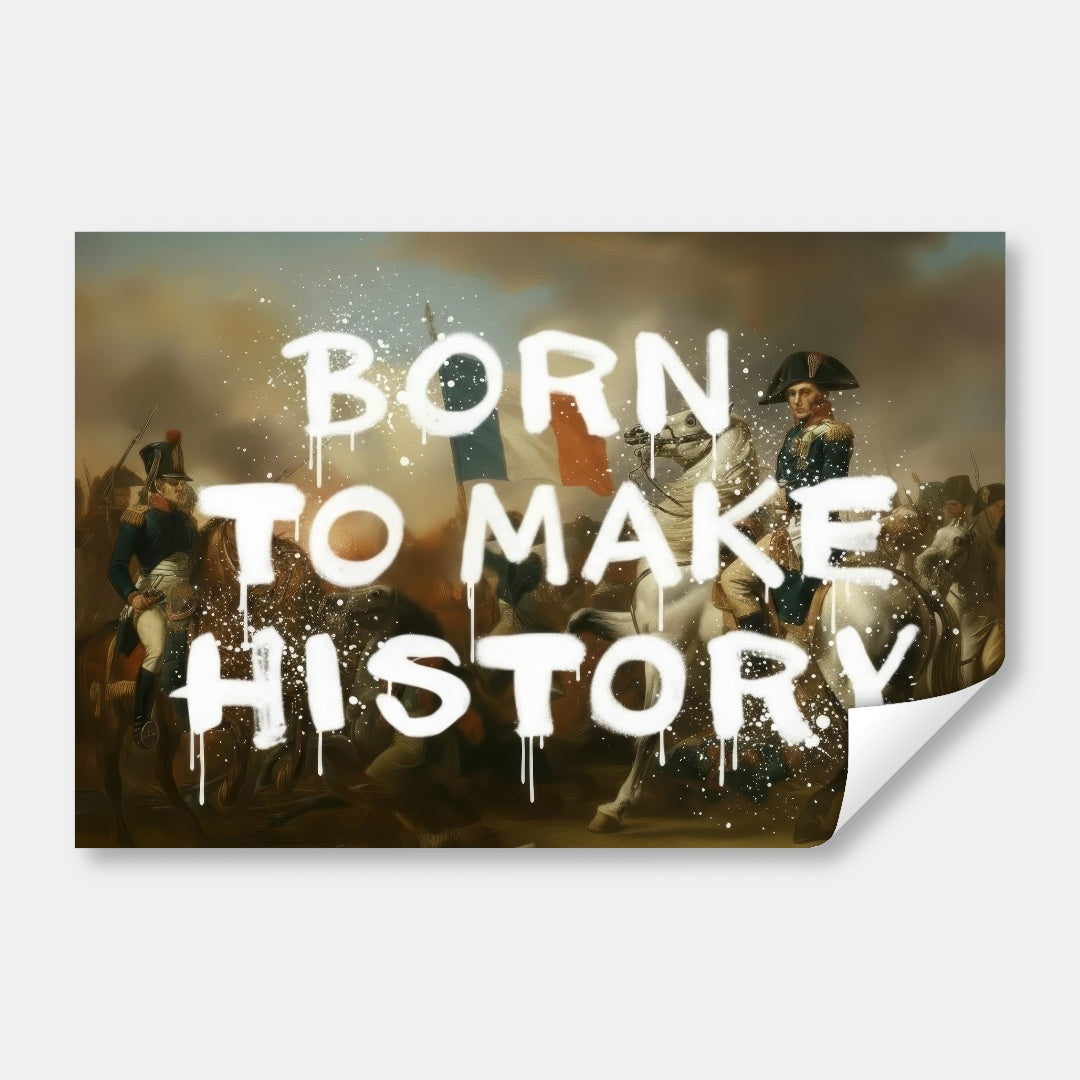 Napoleon - Born To Make History
