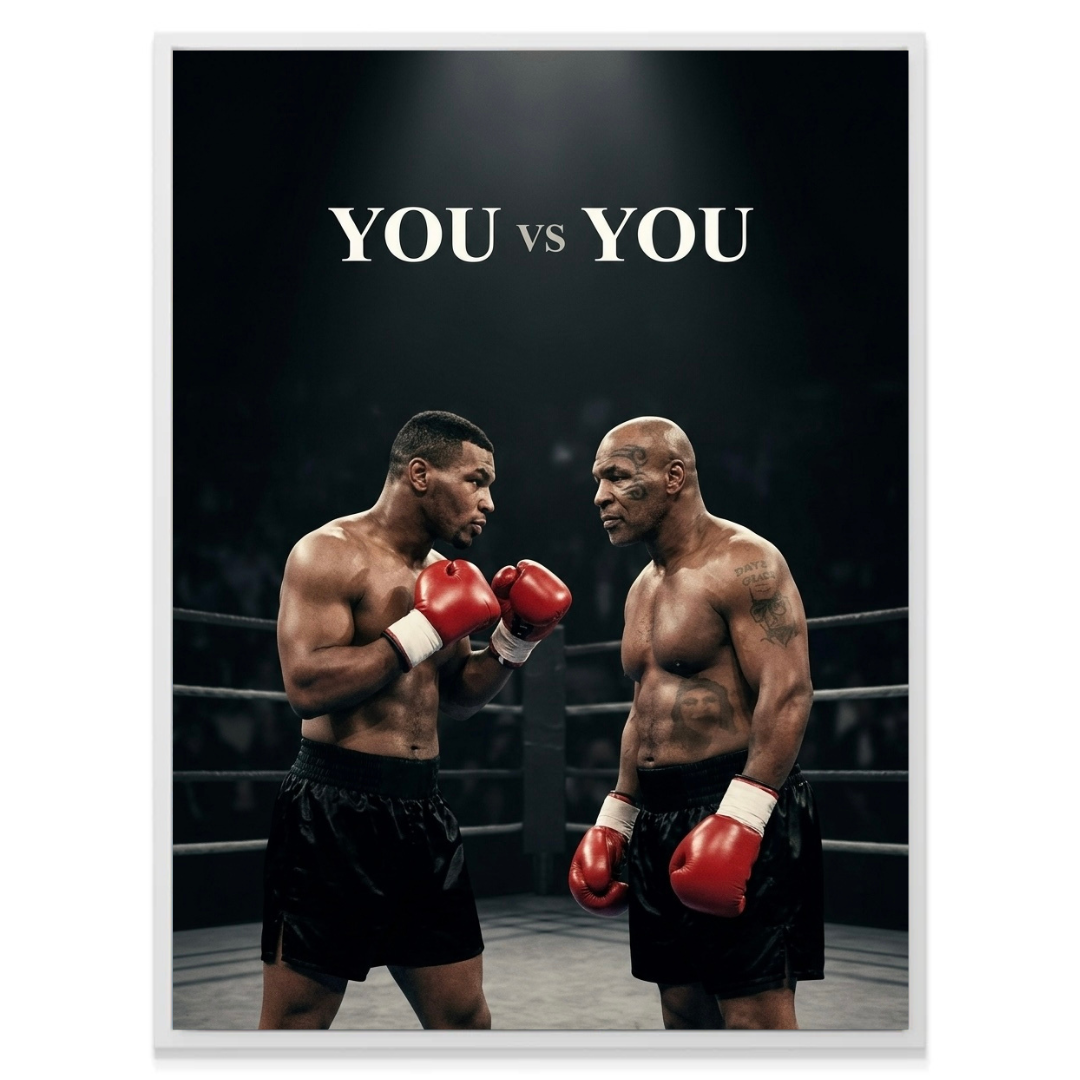 Mike Tyson - You VS You
