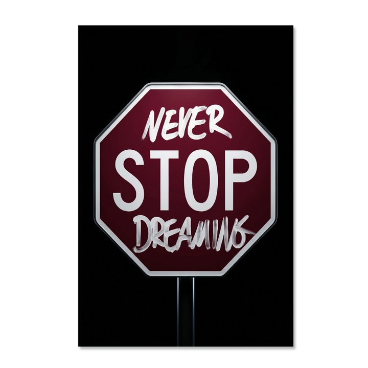 Never Stop Dreaming
