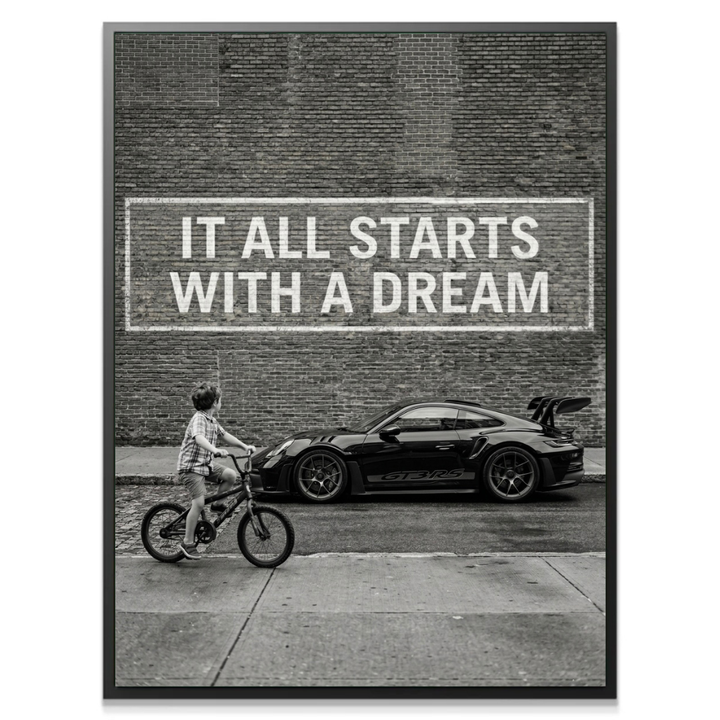 It All Starts With A Dream