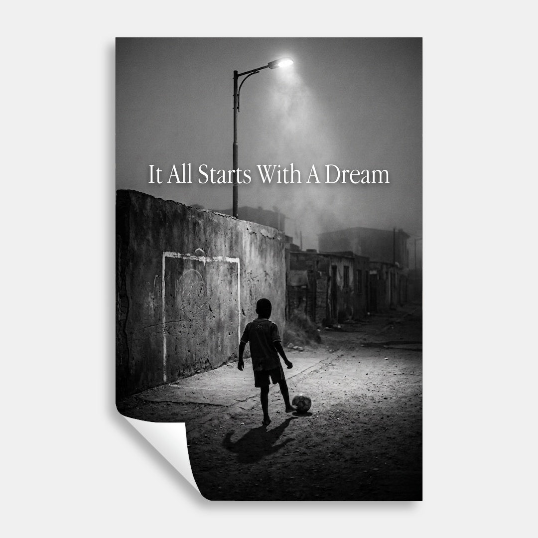 It All Starts With A Dream - Football