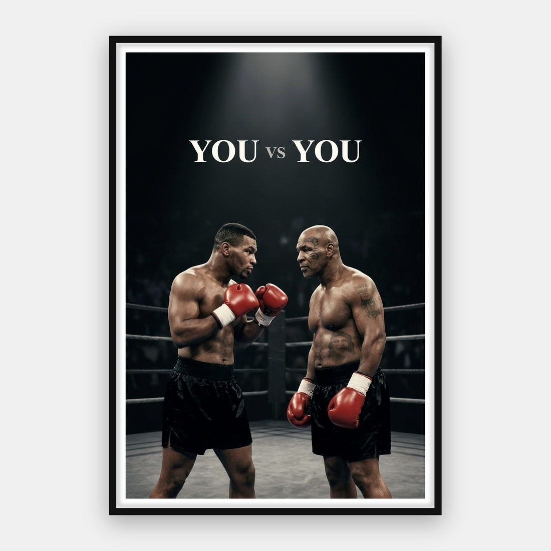 Mike Tyson - You VS You