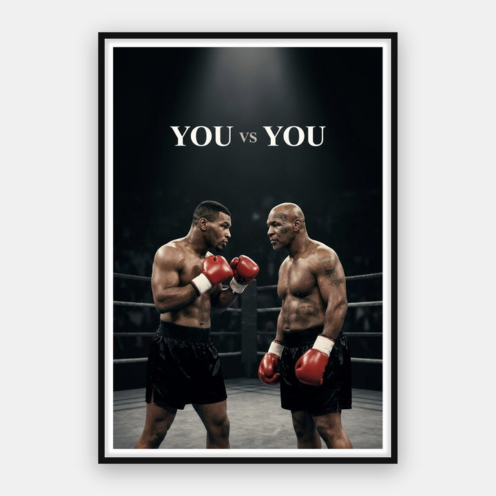Mike Tyson - You VS You