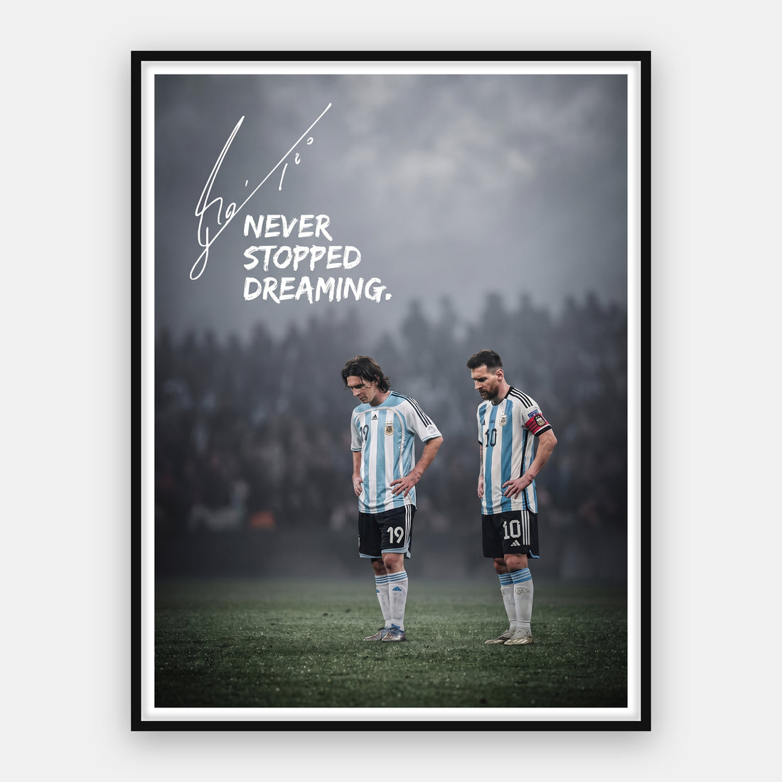 Messi - Never Stopped Dreaming
