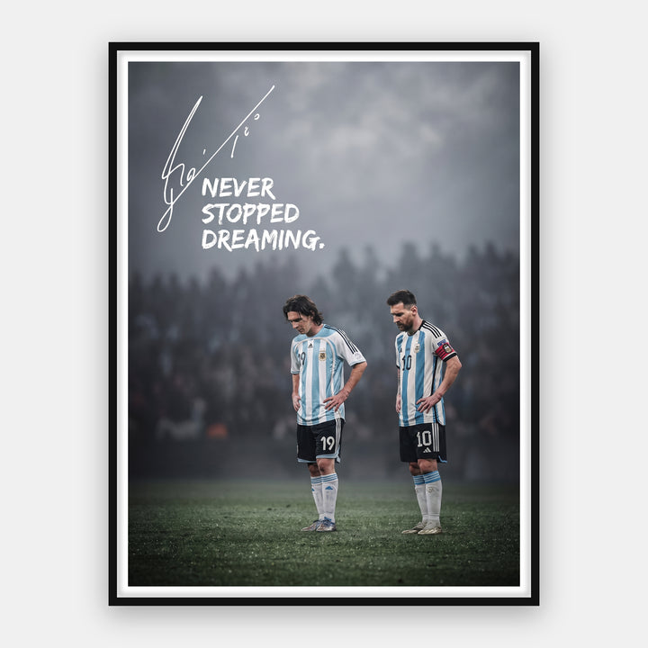 Messi - Never Stopped Dreaming