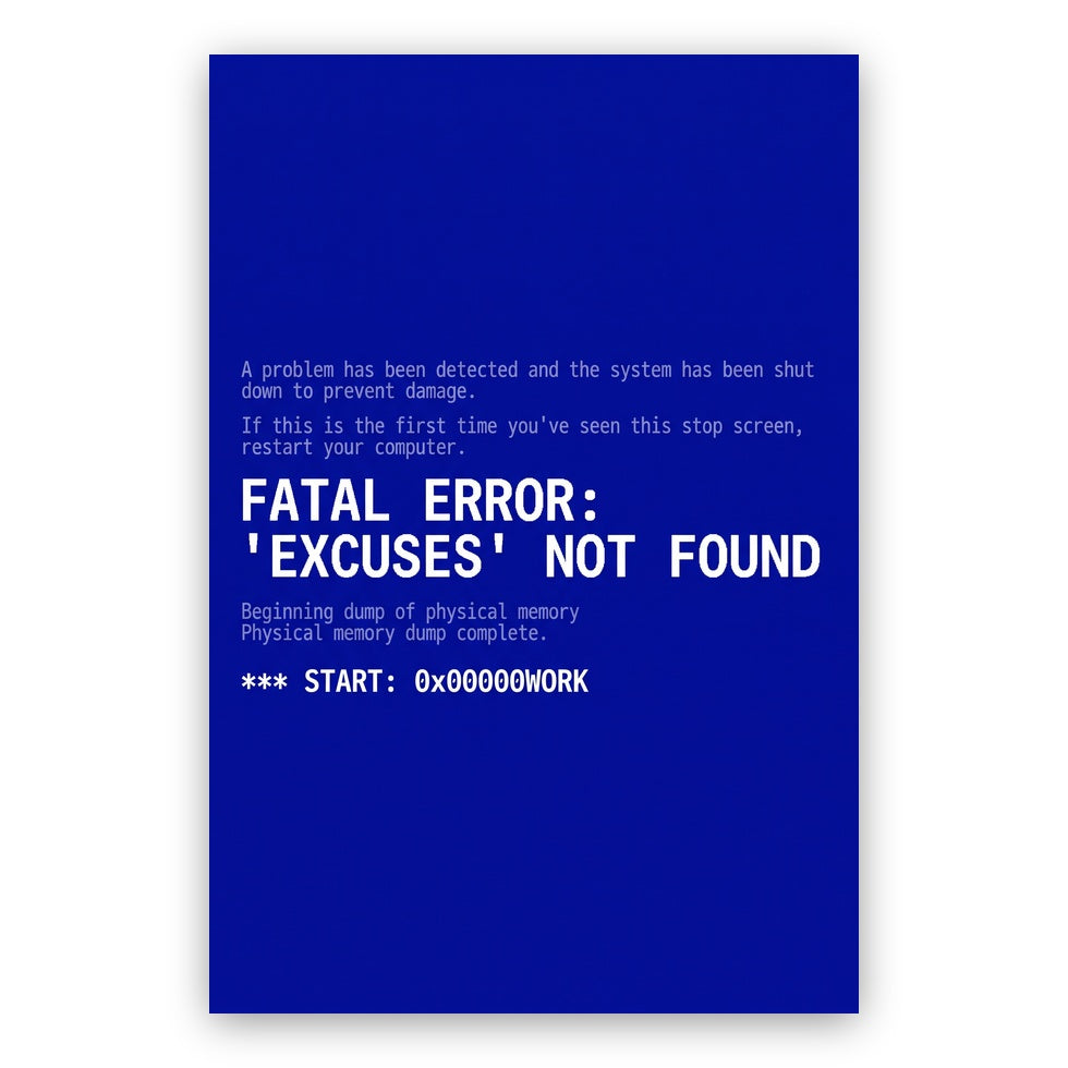 Excuses Not Found