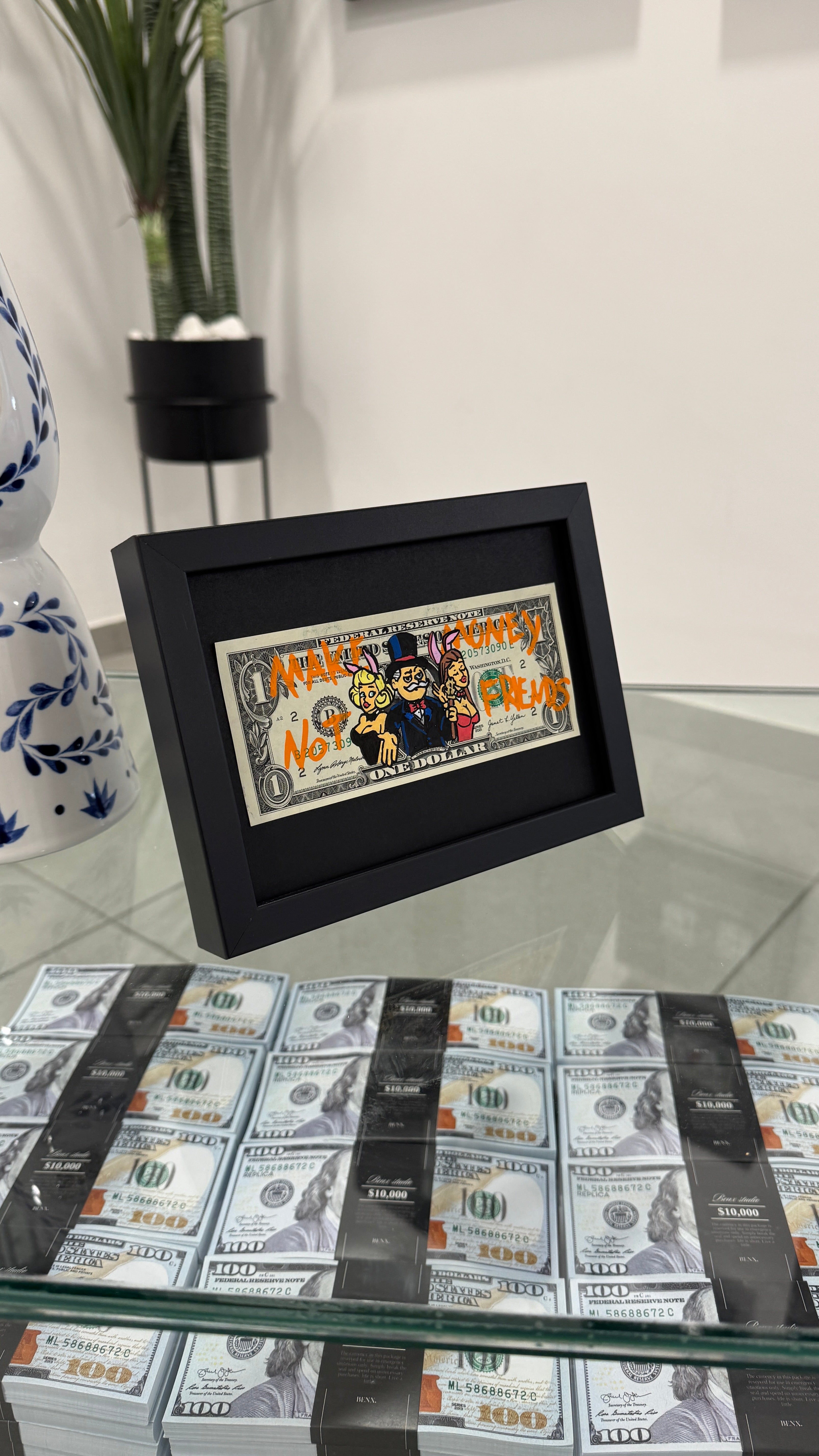 Limited Edition "Make Money Not Friends" Dollar Bill