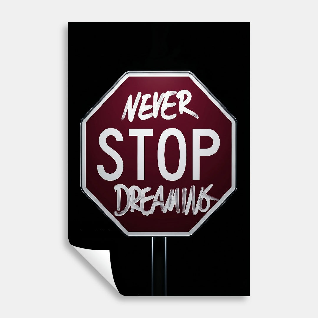 Never Stop Dreaming