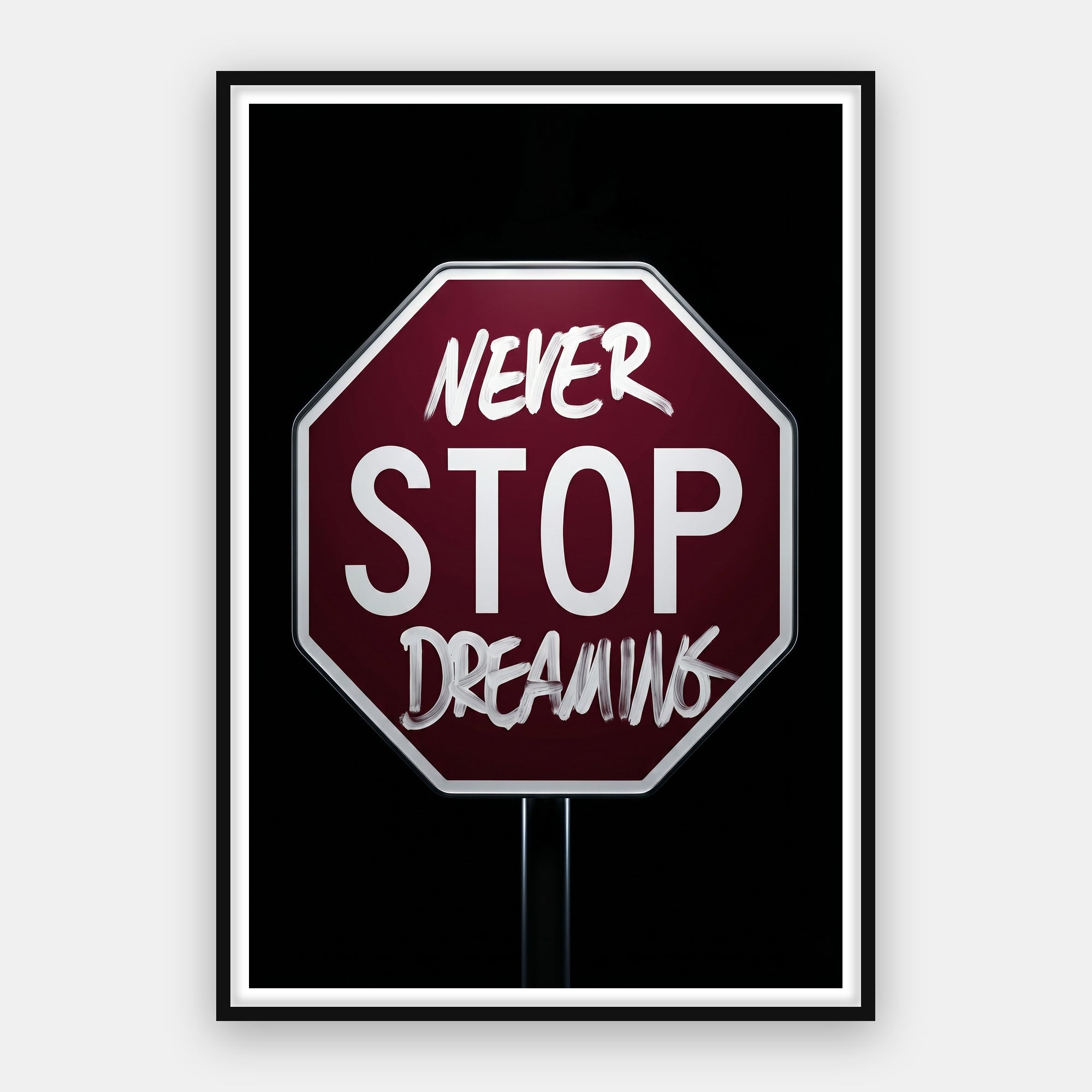 Never Stop Dreaming
