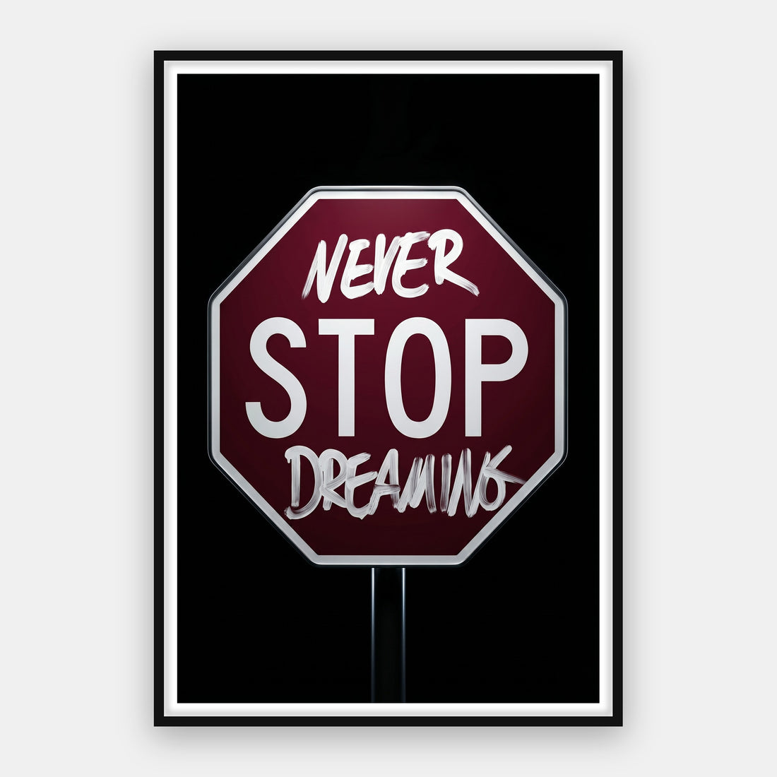 Never Stop Dreaming