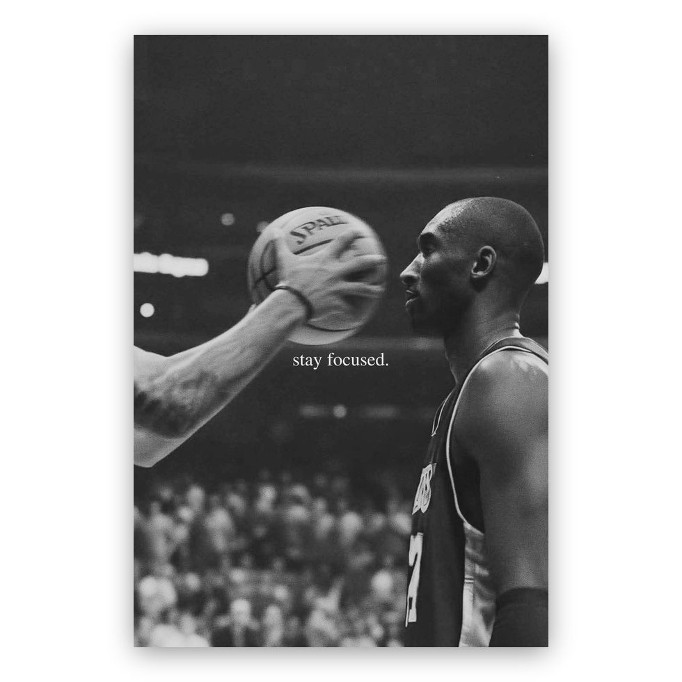 Kobe Bryant - Stay Focused