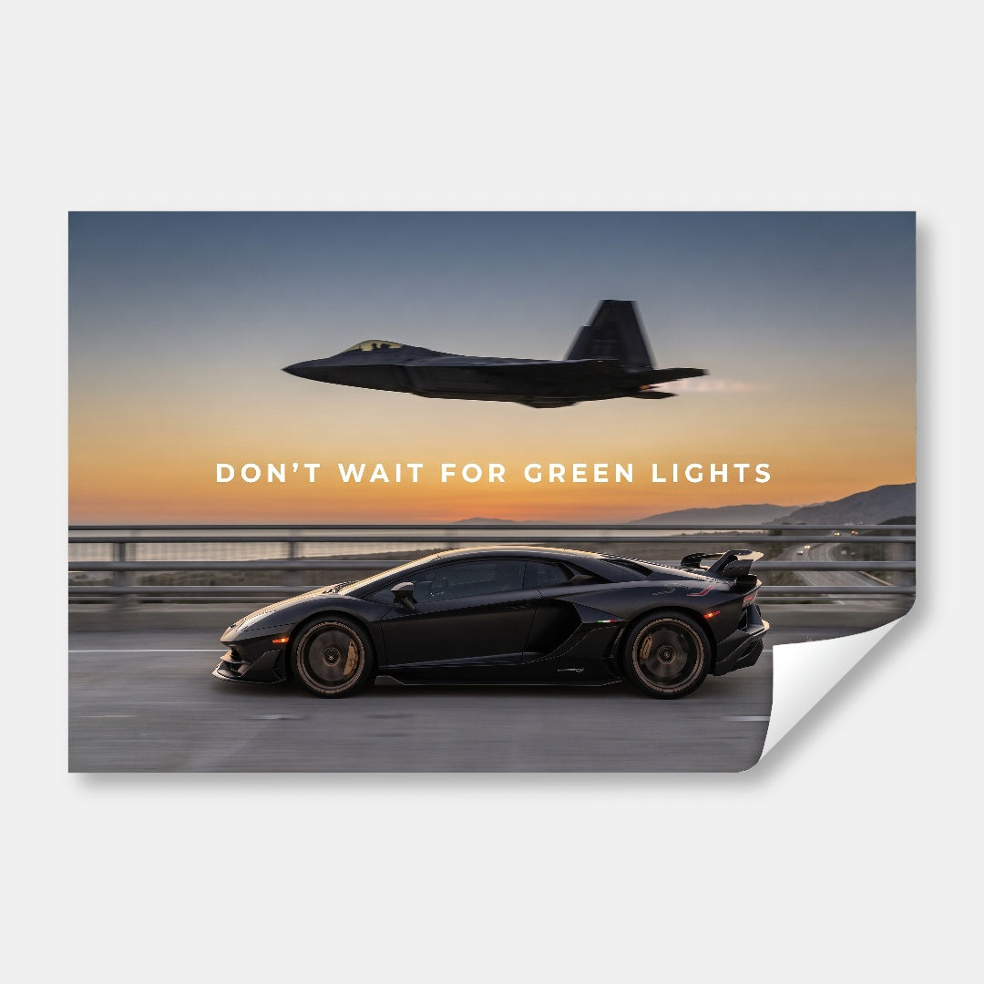 Don't Wait For Green Lights
