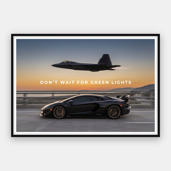 Don't Wait For Green Lights