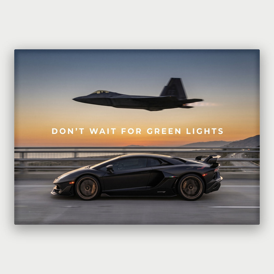 Don't Wait For Green Lights Canvas