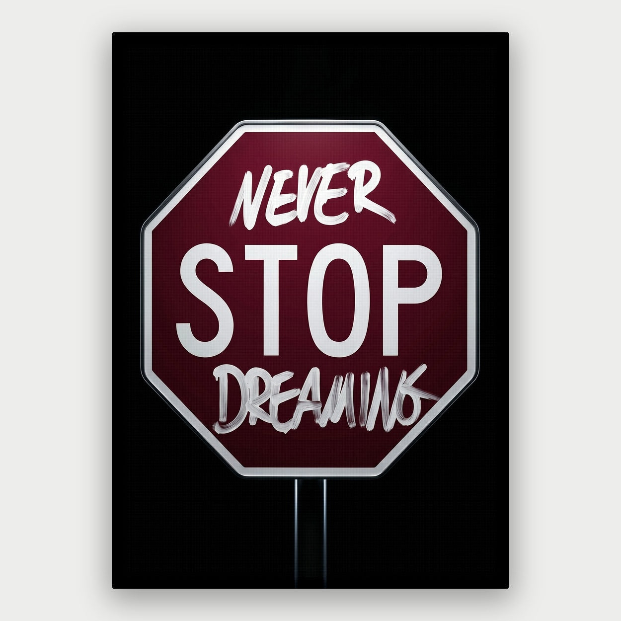 Never Stop Dreaming Canvas